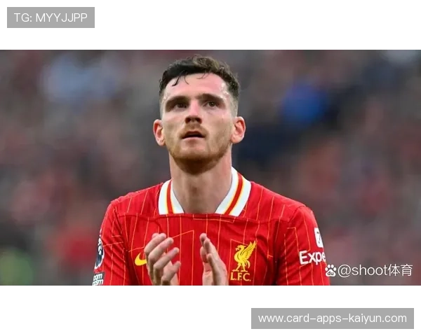 利物浦持续压制推动进攻,罗伯逊上下奔走